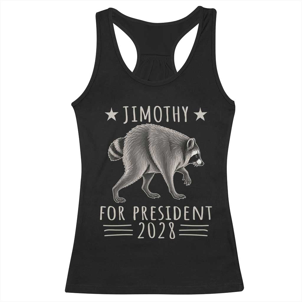 Jimothy For President 2028 Parody Racerback Tank Top Funny Viral Seattle Raccoon Lover TS02 Black Print Your Wear