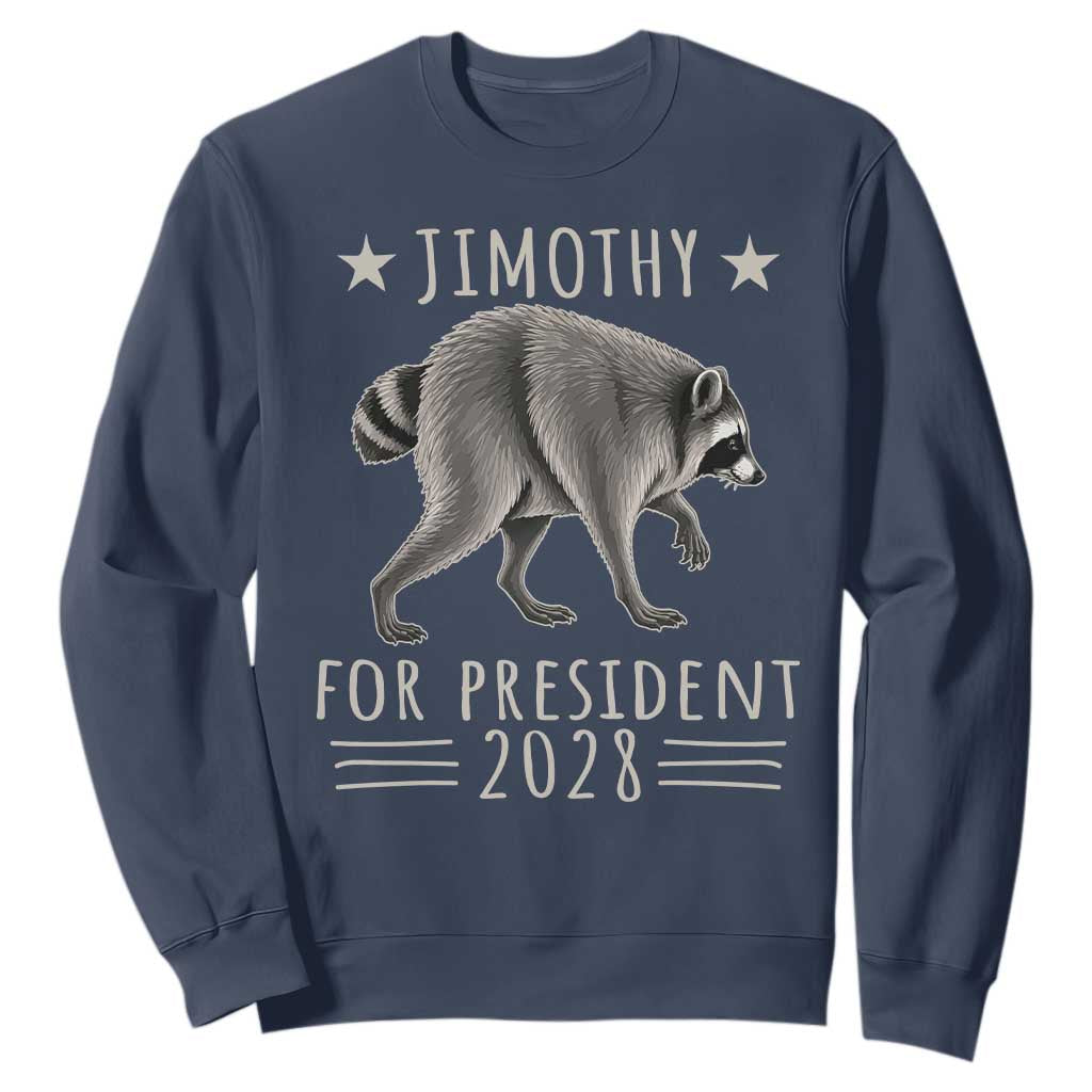 Jimothy For President 2028 Parody Sweatshirt Funny Viral Seattle Raccoon Lover