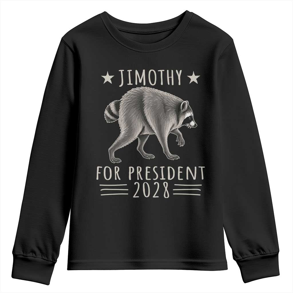 Jimothy For President 2028 Parody Youth Sweatshirt Funny Viral Seattle Raccoon Lover TS02 Black Print Your Wear
