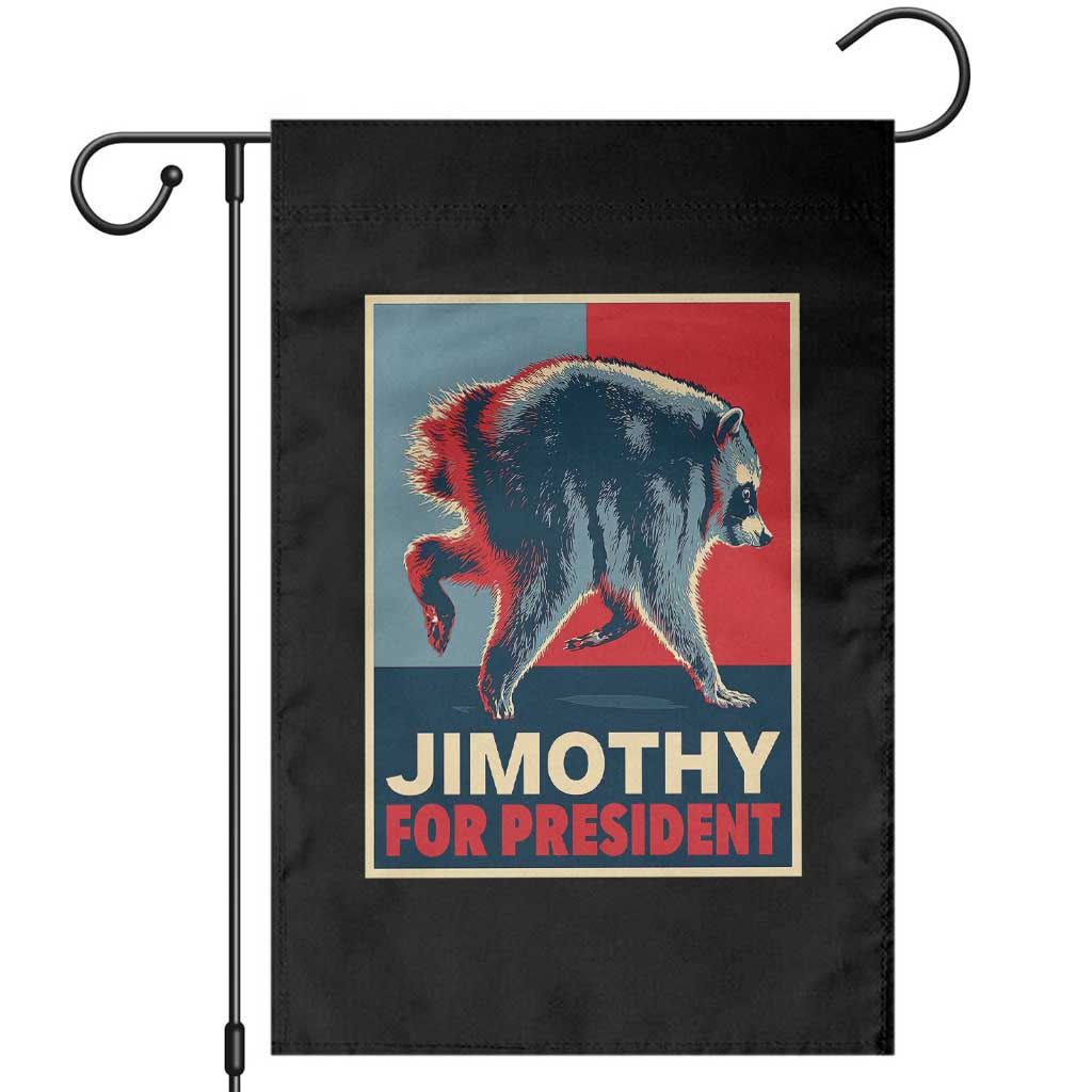 Jimothy For President Parody Garden Flag Hope Style Viral Seattle Raccoon Graphic TS02 Black Print Your Wear