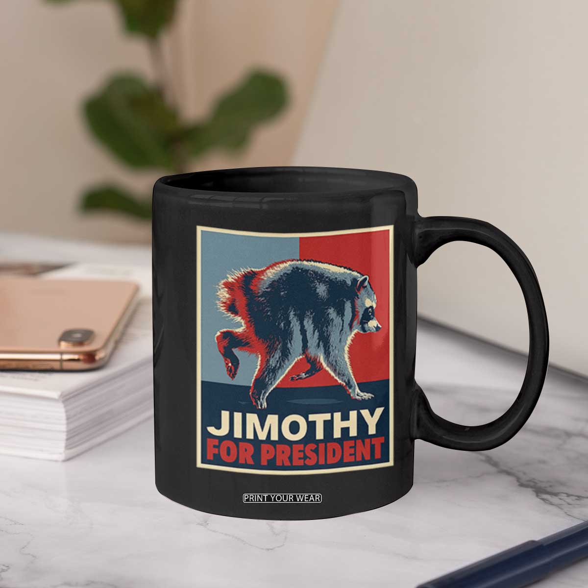 Jimothy For President Parody Coffee Mug Hope Style Viral Seattle Raccoon Graphic
