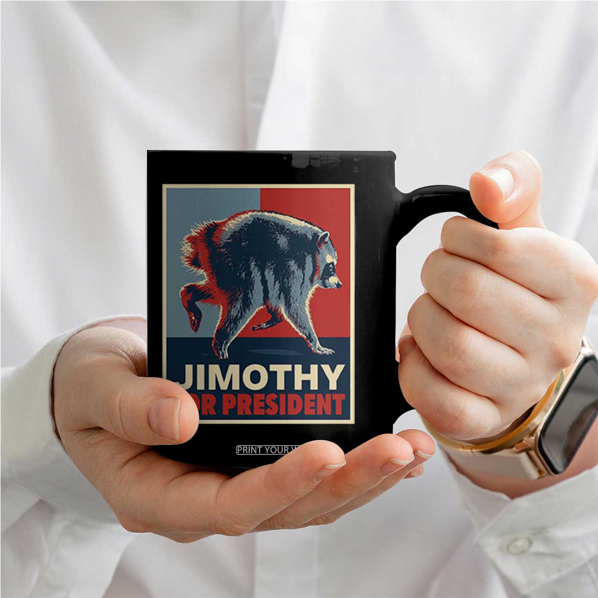 Jimothy For President Parody Coffee Mug Hope Style Viral Seattle Raccoon Graphic