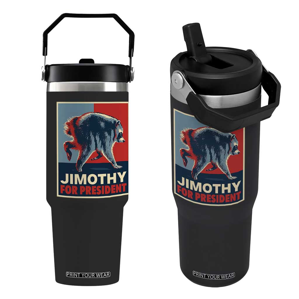 Jimothy For President Parody Flip Straw Tumbler Hope Style Viral Seattle Raccoon Graphic TS02 One Size: 30 oz Black Print Your Wear