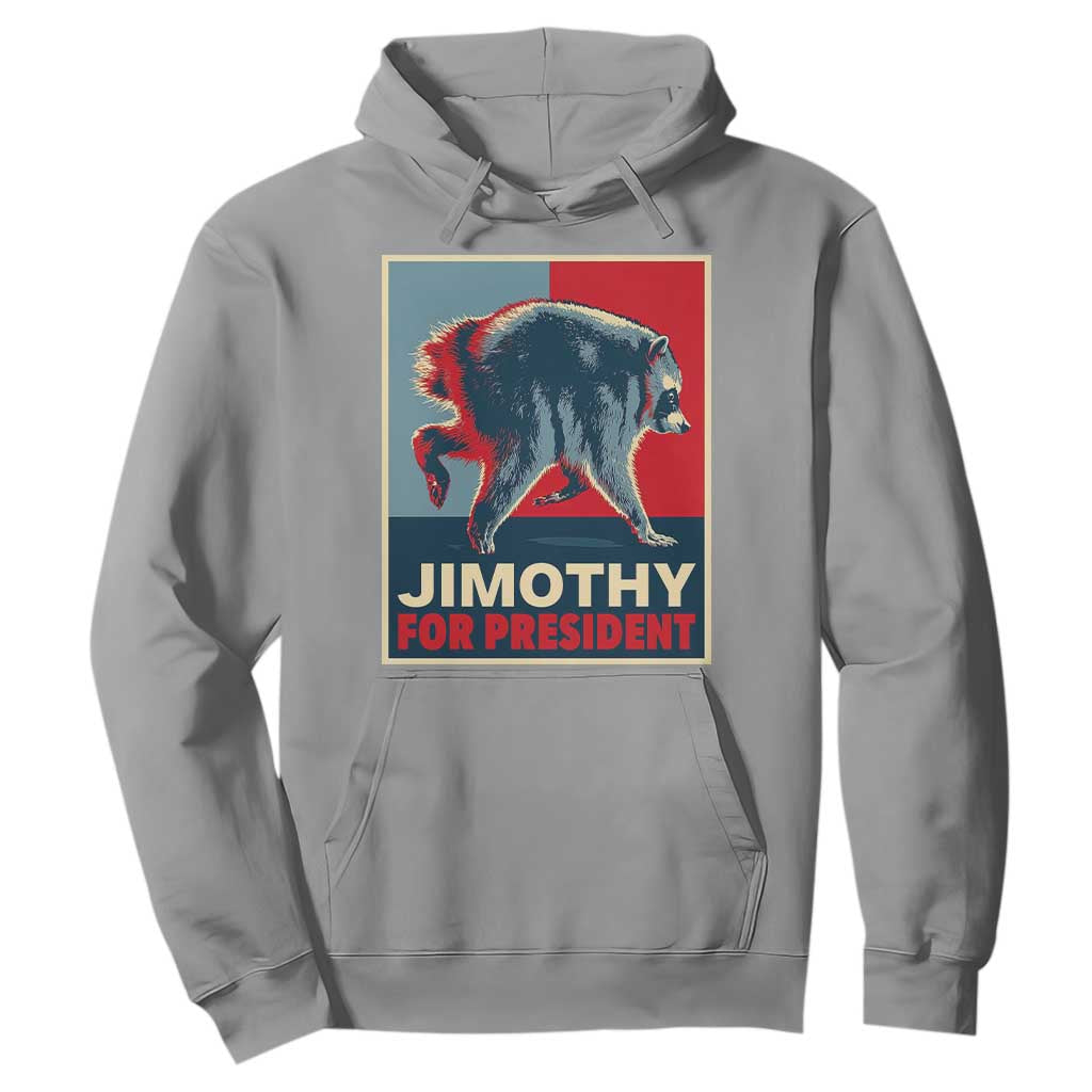 Jimothy For President Parody Hoodie Hope Style Viral Seattle Raccoon Graphic