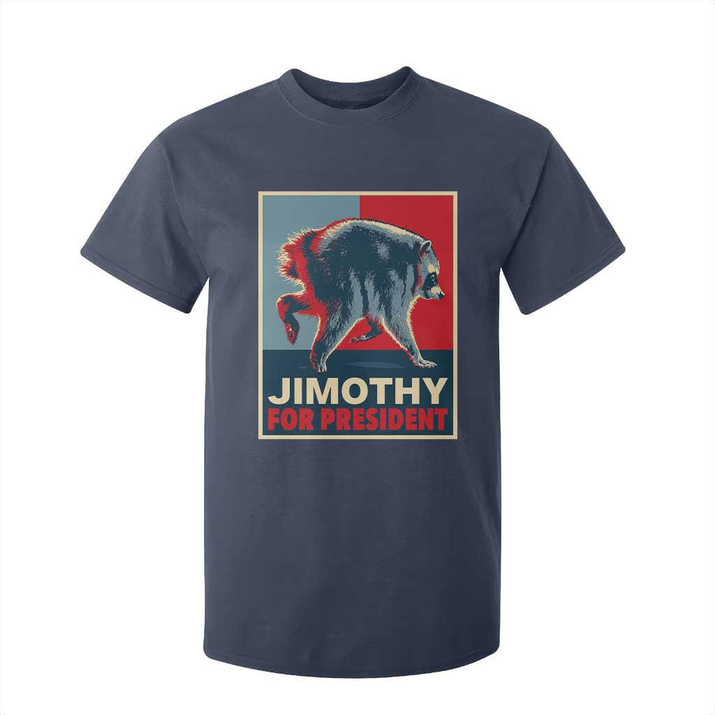 Jimothy For President Parody T Shirt For Kid Hope Style Viral Seattle Raccoon Graphic