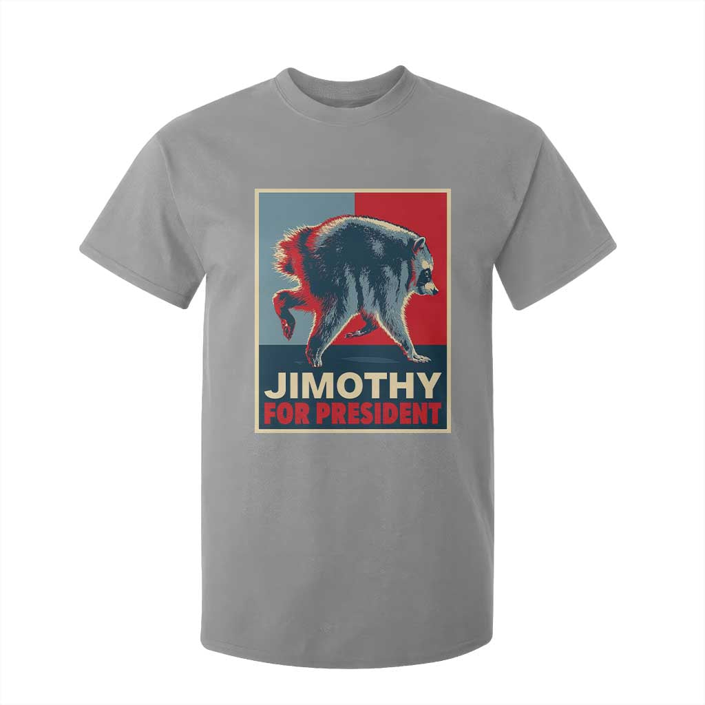 Jimothy For President Parody T Shirt For Kid Hope Style Viral Seattle Raccoon Graphic