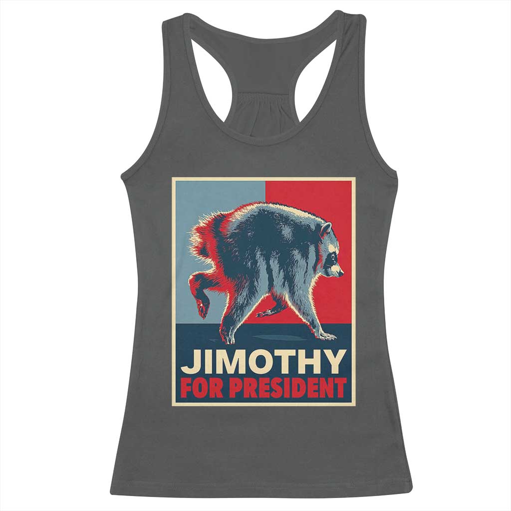 Jimothy For President Parody Racerback Tank Top Hope Style Viral Seattle Raccoon Graphic