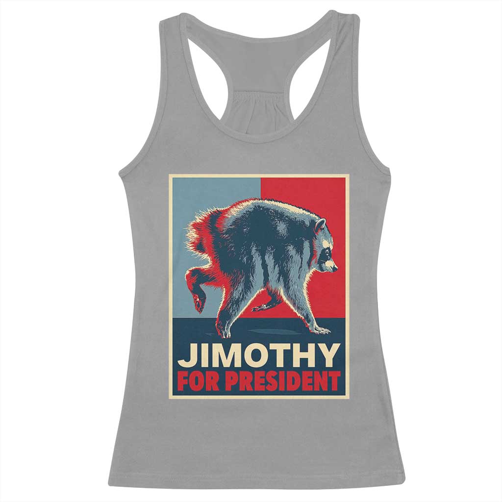 Jimothy For President Parody Racerback Tank Top Hope Style Viral Seattle Raccoon Graphic