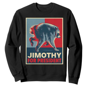 Jimothy For President Parody Sweatshirt Hope Style Viral Seattle Raccoon Graphic