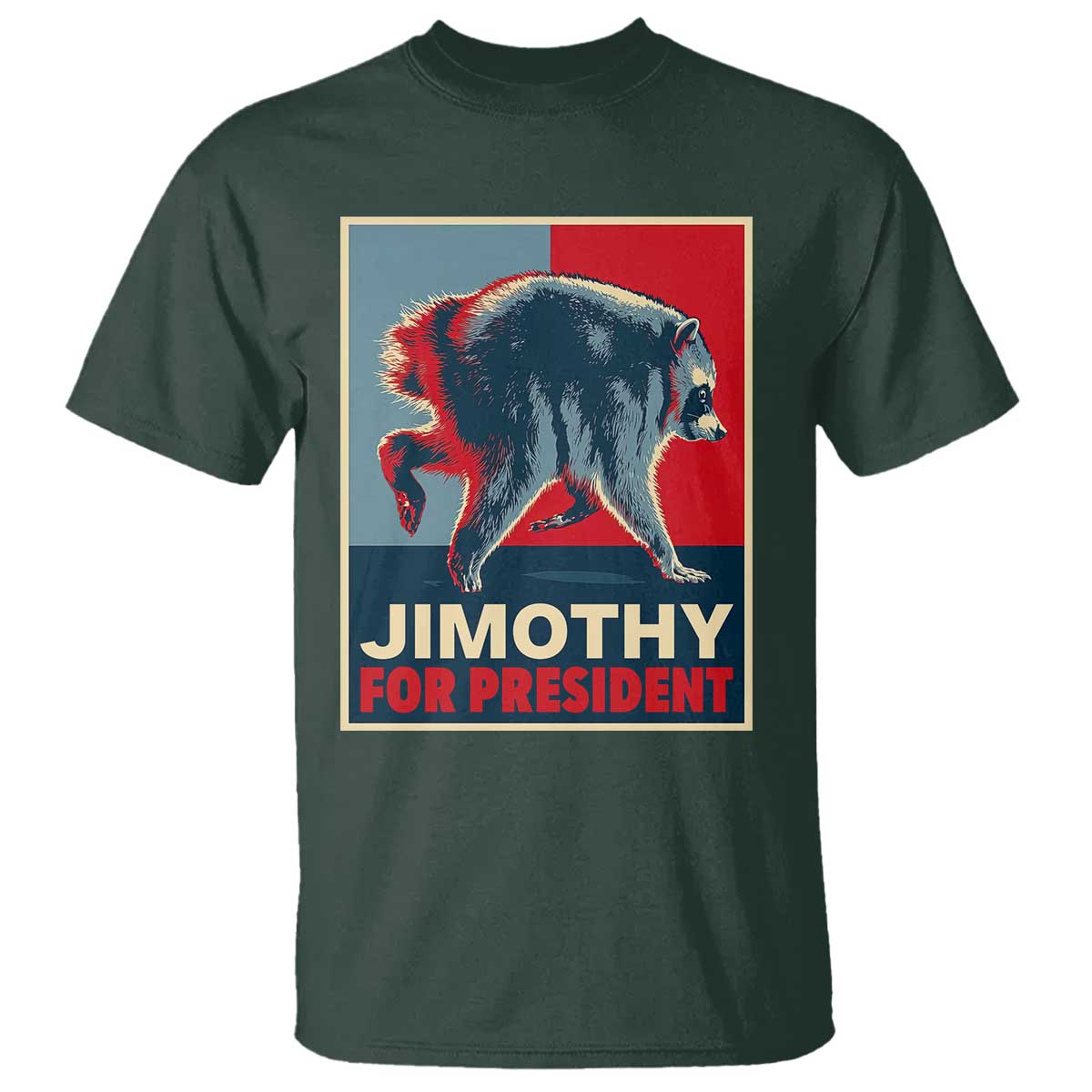 Jimothy For President Parody T Shirt Hope Style Viral Seattle Raccoon Graphic