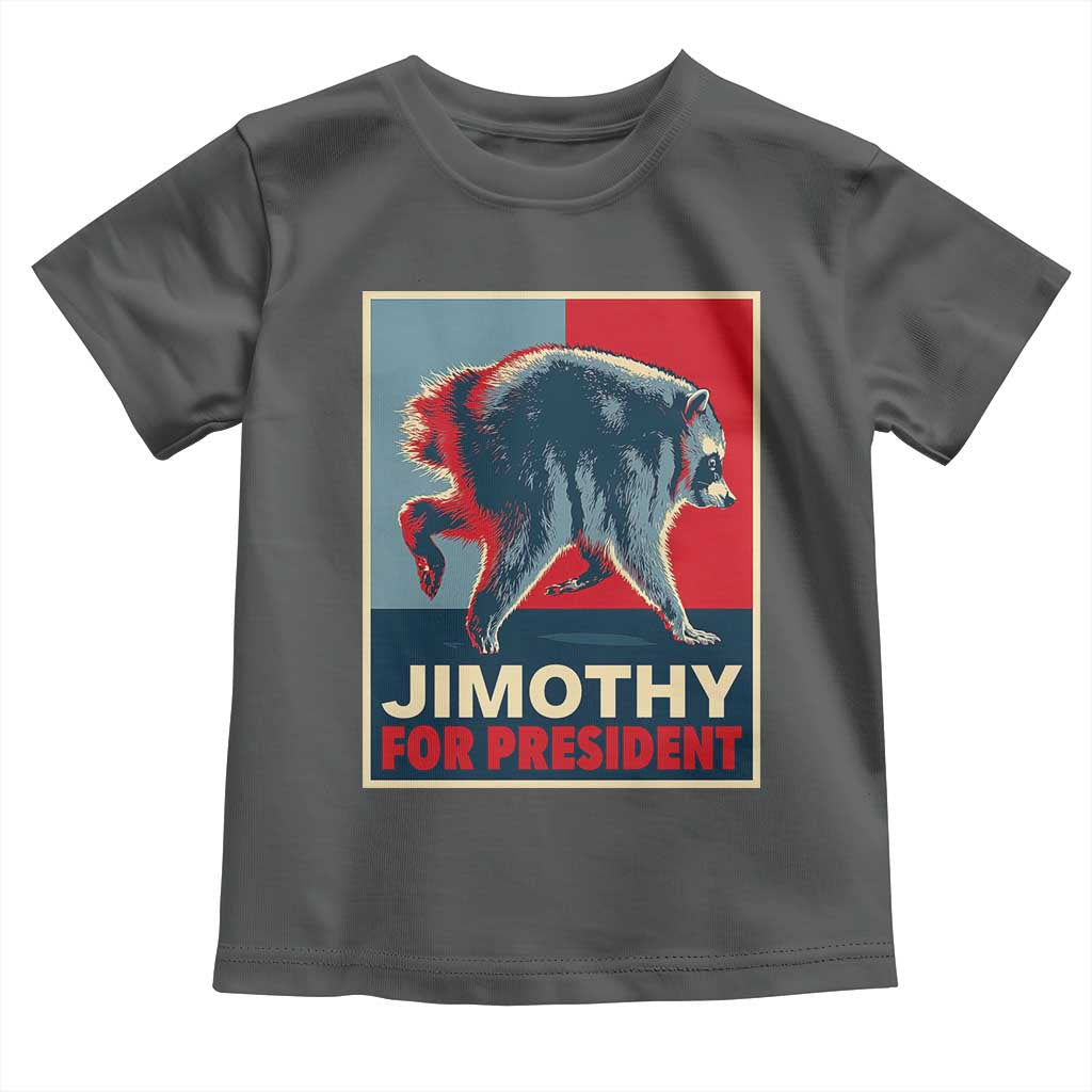 Jimothy For President Parody Toddler T Shirt Hope Style Viral Seattle Raccoon Graphic