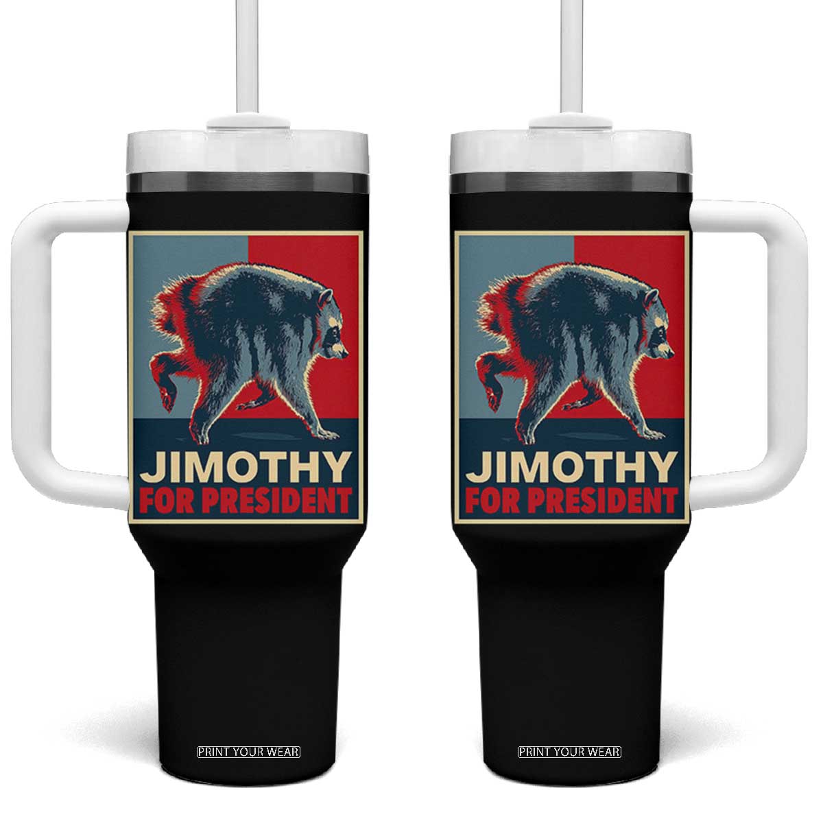 Jimothy For President Parody Tumbler With Handle Hope Style Viral Seattle Raccoon Graphic TS02 One Size: 40 oz Black Print Your Wear