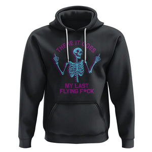 Funny Skeleton Hoodie There It Goes My Last Flying F*ck Middle Finger Sarcasm TS02 Black Printyourwear