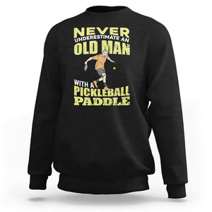 Old Man Pickleball Sweatshirt It's Weird Being The Same Age As Old People TS02 Black Printyourwear