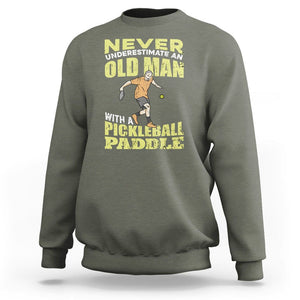 Old Man Pickleball Sweatshirt It's Weird Being The Same Age As Old People TS02 Military Green Printyourwear