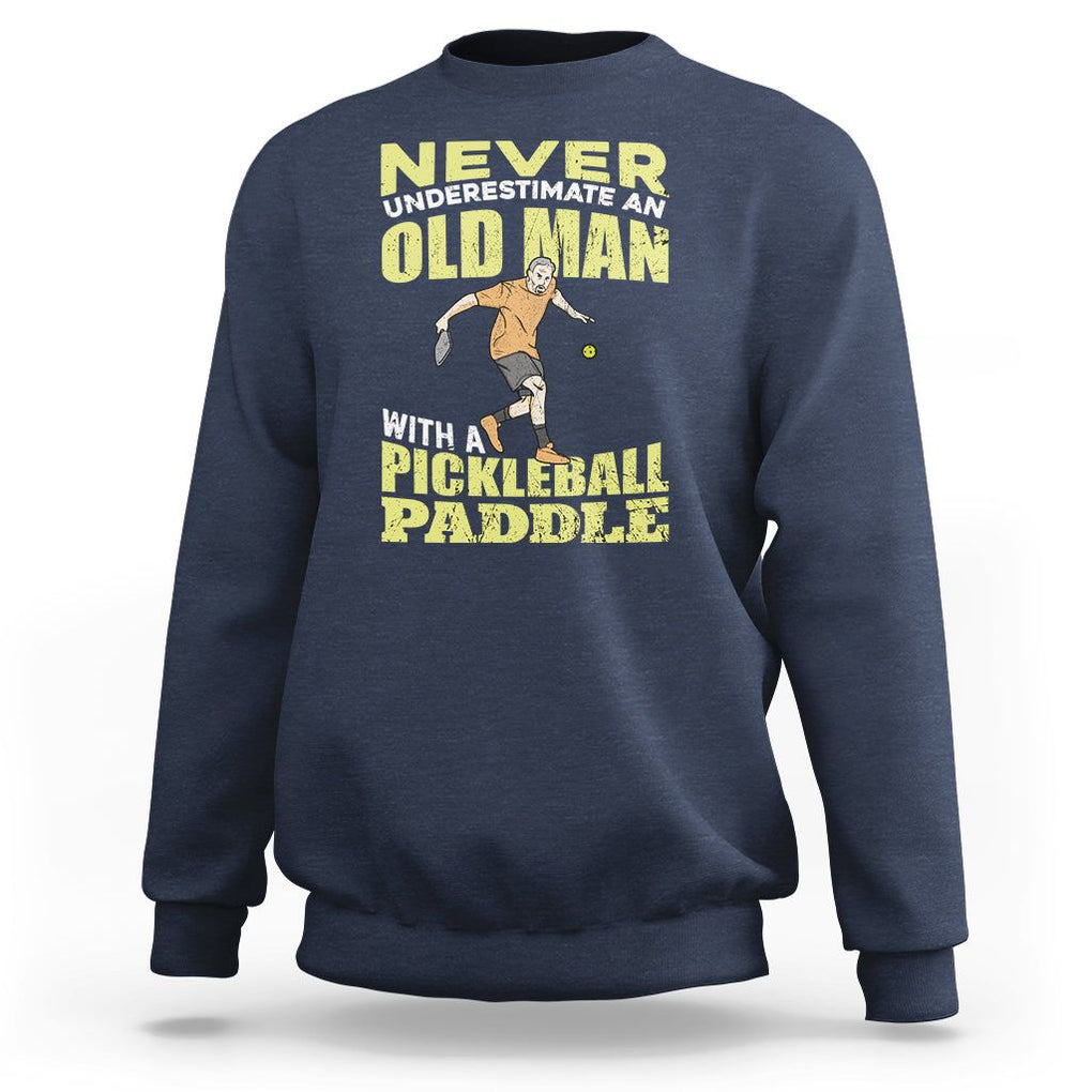 Old Man Pickleball Sweatshirt It's Weird Being The Same Age As Old People TS02 Navy Printyourwear