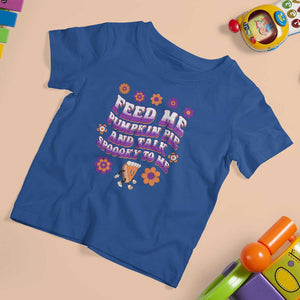 Spooky Halloween T Shirt For Kid Feed Me Pumpkin Pie And Talk Spooky To Me Fall TS02 Royal Blue Print Your Wear