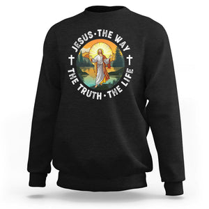 Jesus Sweatshirt The Way The Truth The Life TS02 Black Printyourwear