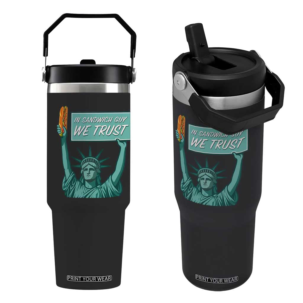 In Sandwich Guy We Trust Flip Straw Tumbler Funny Liberty with Baguette Parody Graphic Political Satire TS02 One Size: 30 oz Black Print Your Wear