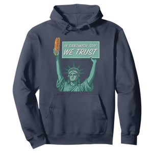 In Sandwich Guy We Trust Hoodie Funny Liberty with Baguette Parody Graphic Political Satire TS02 Navy Print Your Wear
