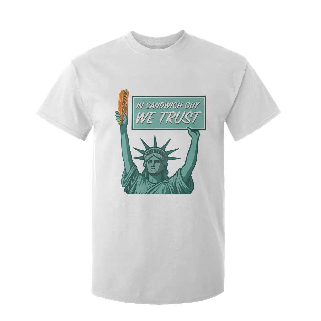 In Sandwich Guy We Trust T Shirt For Kid Funny Liberty with Baguette Parody Graphic Political Satire TS02 White Print Your Wear