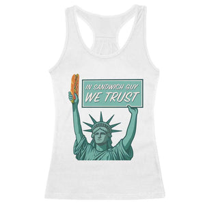 In Sandwich Guy We Trust Racerback Tank Top Funny Liberty with Baguette Parody Graphic Political Satire TS02 White Print Your Wear