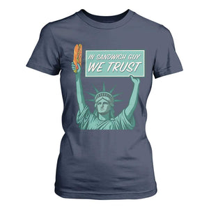 In Sandwich Guy We Trust T Shirt For Women Funny Liberty with Baguette Parody Graphic Political Satire TS02 Navy Print Your Wear