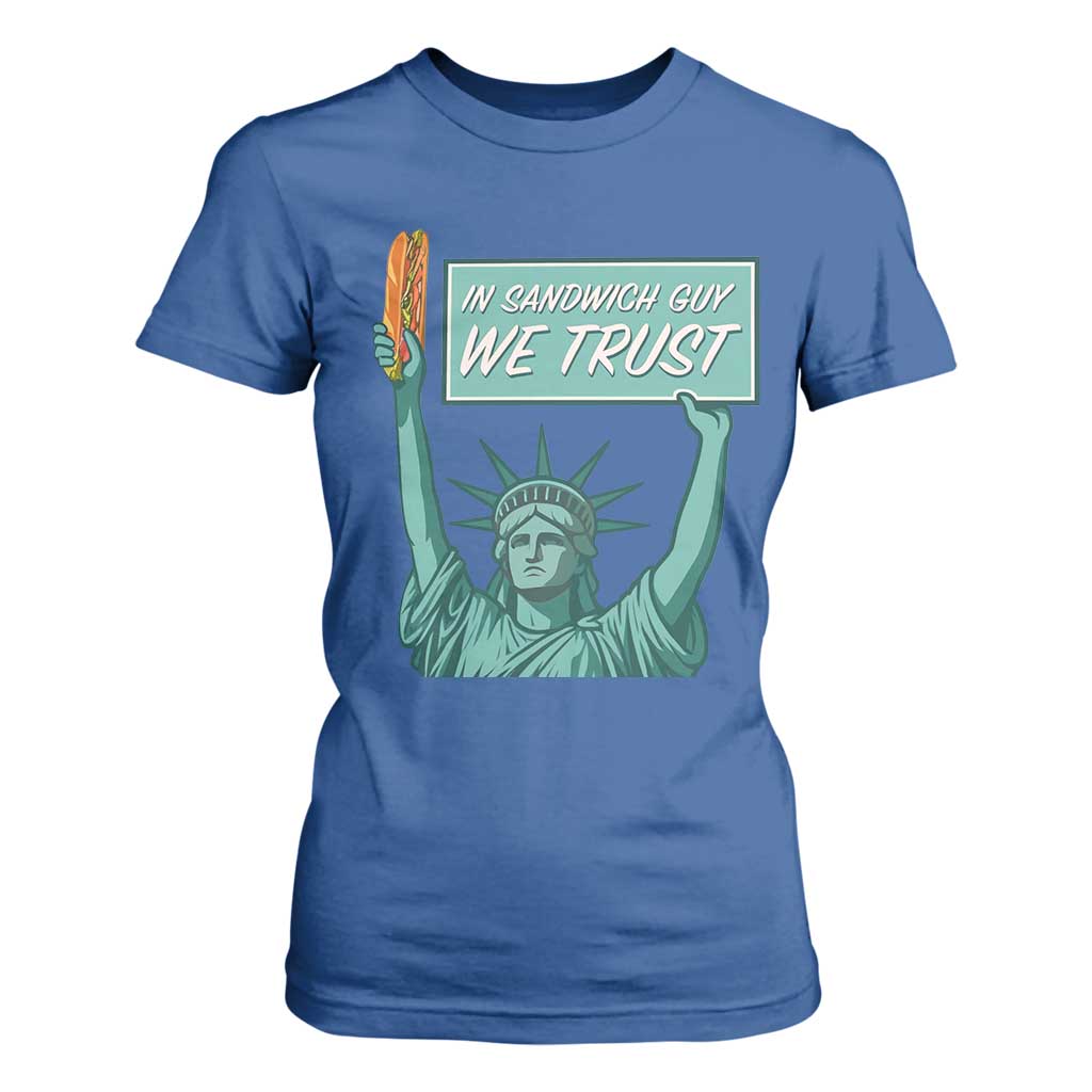 In Sandwich Guy We Trust T Shirt For Women Funny Liberty with Baguette Parody Graphic Political Satire TS02 Royal Blue Print Your Wear