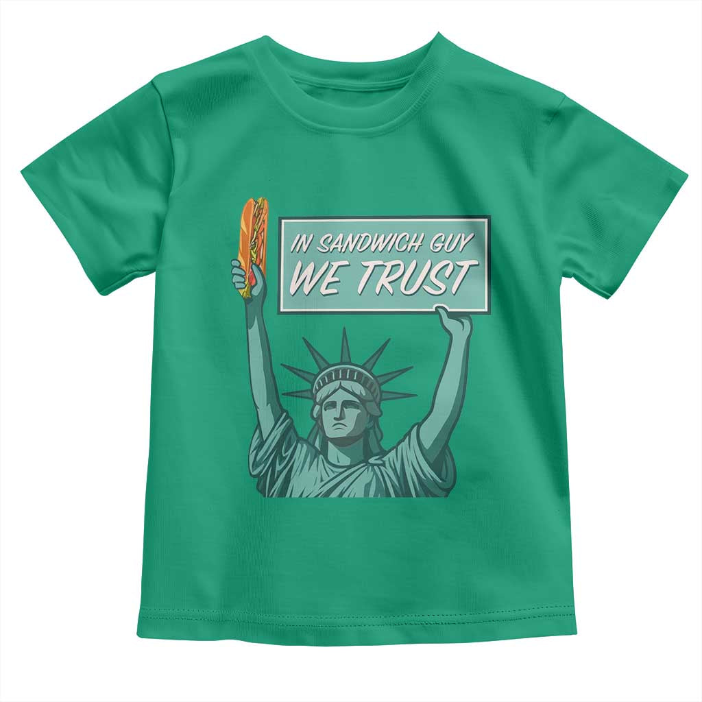 In Sandwich Guy We Trust Toddler T Shirt Funny Liberty with Baguette Parody Graphic Political Satire TS02 Irish Green Print Your Wear