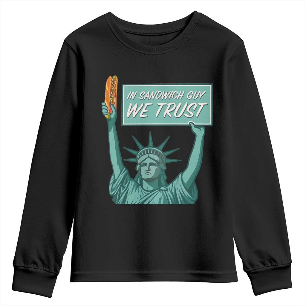 In Sandwich Guy We Trust Youth Sweatshirt Funny Liberty with Baguette Parody Graphic Political Satire TS02 Black Print Your Wear