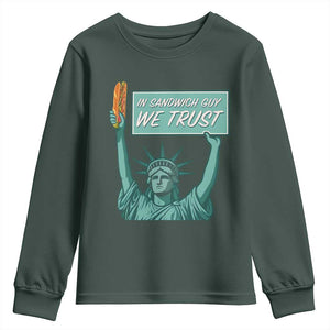 In Sandwich Guy We Trust Youth Sweatshirt Funny Liberty with Baguette Parody Graphic Political Satire TS02 Dark Forest Green Print Your Wear