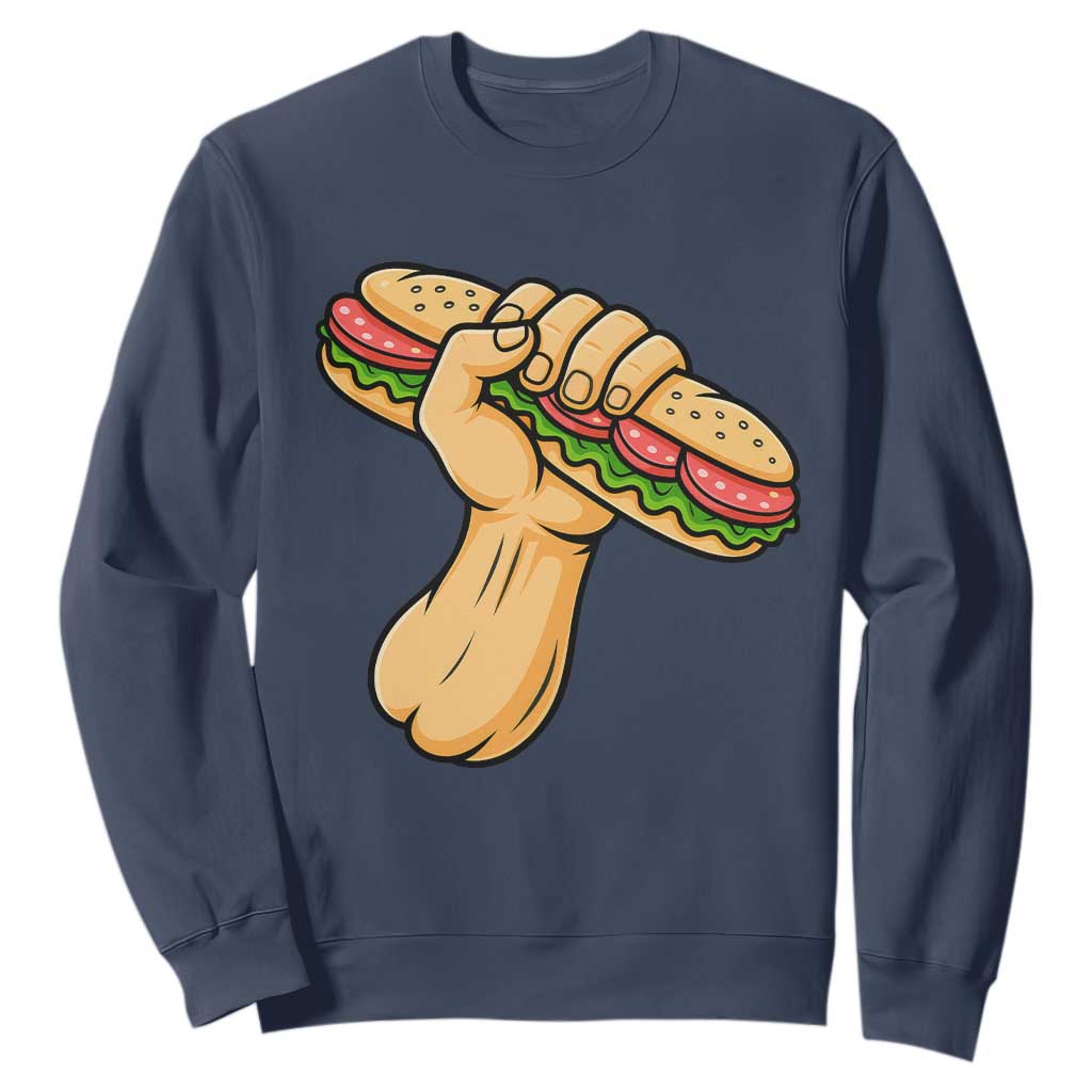 Sandwich Power Fist Sweatshirt Sarcastic Food Revolution Political Satire TS02 Navy Print Your Wear