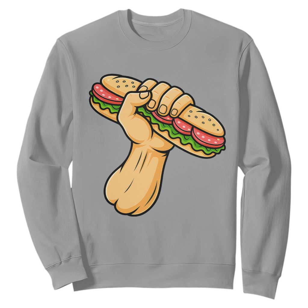Sandwich Power Fist Sweatshirt Sarcastic Food Revolution Political Satire TS02 Sport Gray Print Your Wear