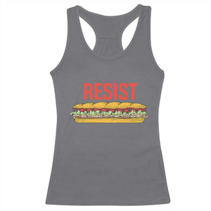 Resist Sandwich Racerback Tank Top Sarcastic Food Revolution Political Satire TS02 Charcoal Print Your Wear