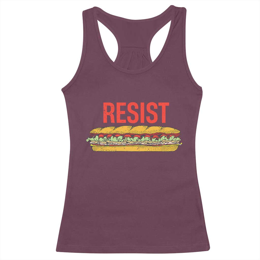 Resist Sandwich Racerback Tank Top Sarcastic Food Revolution Political Satire TS02 Maroon Print Your Wear