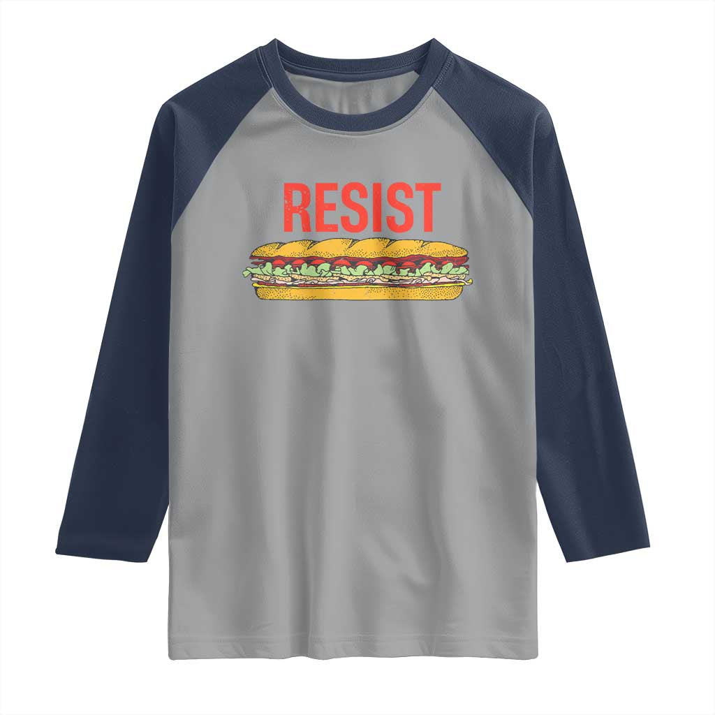 Resist Sandwich Raglan Shirt Sarcastic Food Revolution Political Satire TS02 Sport Gray Navy Print Your Wear