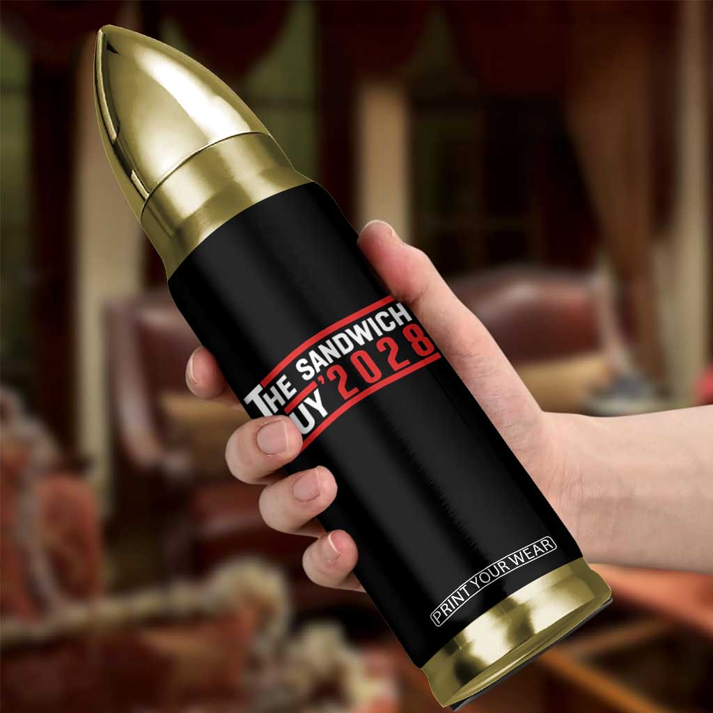The Sandwich Guy 2028 Bullet Tumbler Political Parody TS02 Print Your Wear