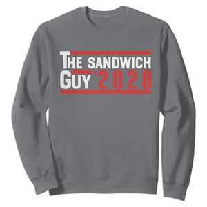 The Sandwich Guy for President 2028 Sweatshirt Funny Patriotic Campaign Parody TS02 Charcoal Print Your Wear