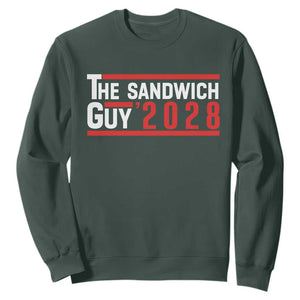 The Sandwich Guy for President 2028 Sweatshirt Funny Patriotic Campaign Parody TS02 Dark Forest Green Print Your Wear