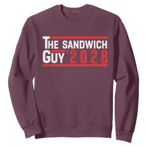 The Sandwich Guy for President 2028 Sweatshirt Funny Patriotic Campaign Parody TS02 Maroon Print Your Wear