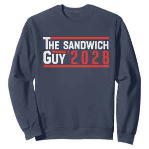 The Sandwich Guy for President 2028 Sweatshirt Funny Patriotic Campaign Parody TS02 Navy Print Your Wear