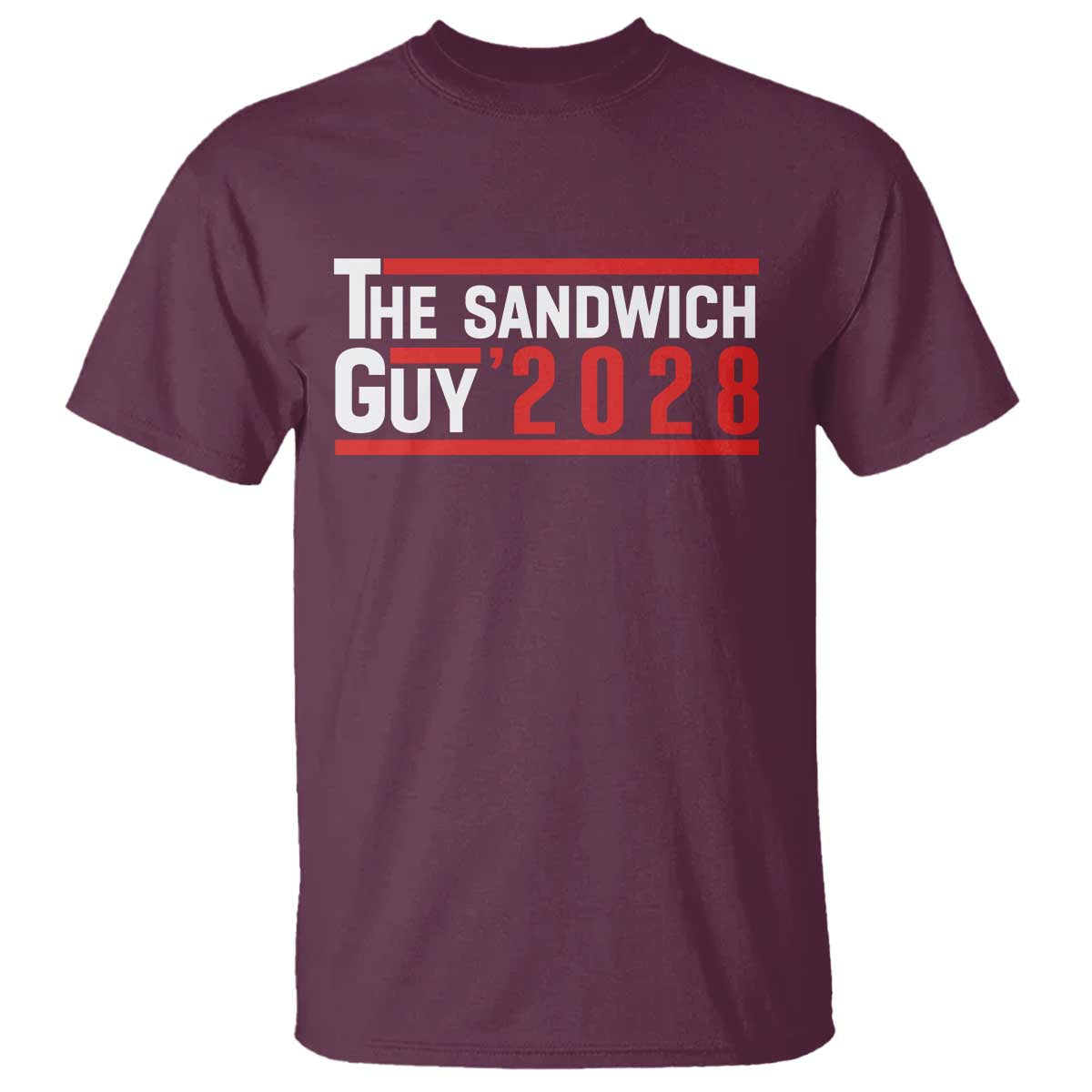 The Sandwich Guy 2028 T Shirt Political Parody TS02 Maroon Print Your Wear