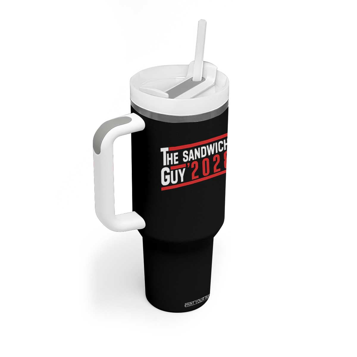 The Sandwich Guy 2028 Tumbler With Handle Political Parody TS02 Print Your Wear