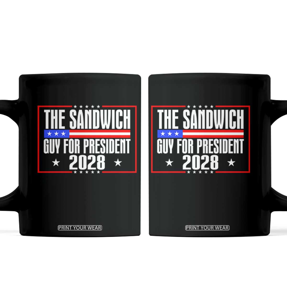 The Sandwich Guy for President 2028 Coffee Mug Funny Patriotic Campaign Parody TS02 Black Print Your Wear
