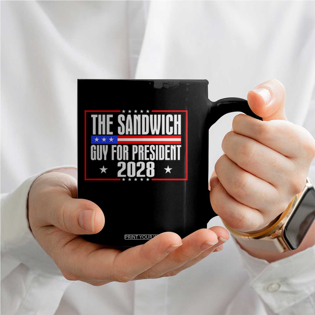 The Sandwich Guy for President 2028 Coffee Mug Funny Patriotic Campaign Parody TS02 Print Your Wear