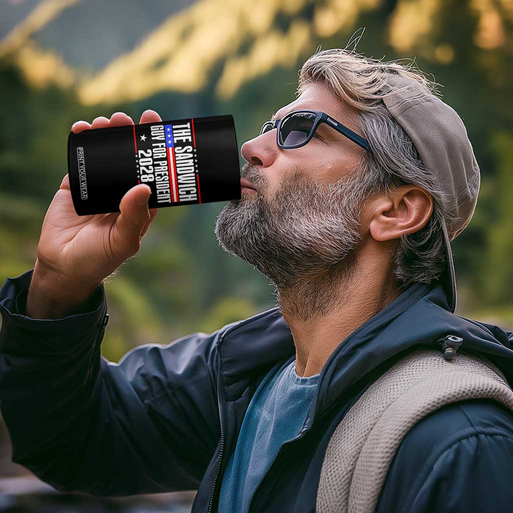 The Sandwich Guy for President 2028 4 in 1 Can Cooler Tumbler Funny Patriotic Campaign Parody TS02 Print Your Wear