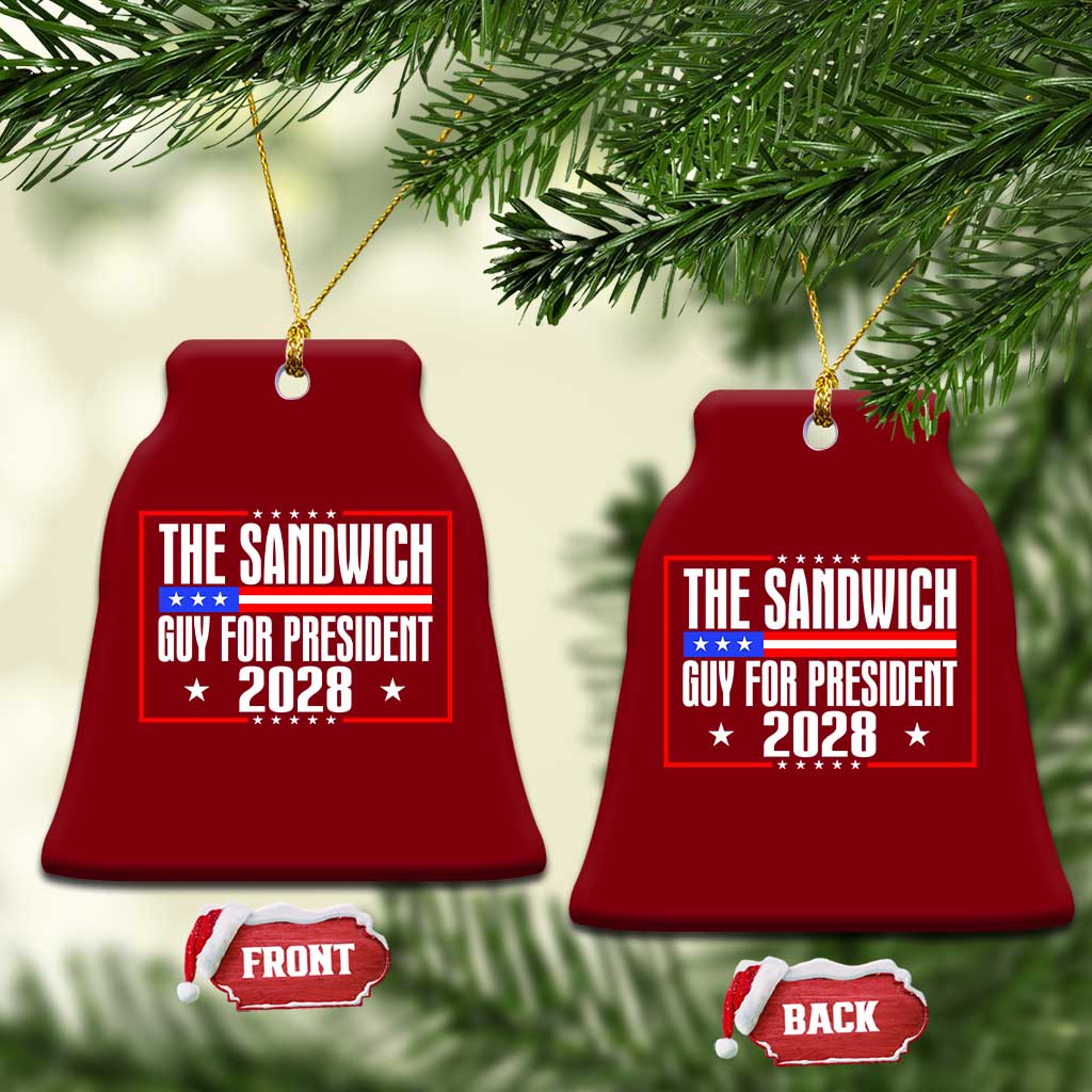 The Sandwich Guy for President 2028 Ceramic Ornament Funny Patriotic Campaign Parody TS02 Print Your Wear