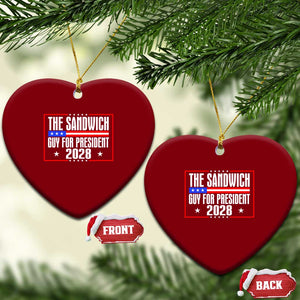 The Sandwich Guy for President 2028 Ceramic Ornament Funny Patriotic Campaign Parody TS02 Print Your Wear