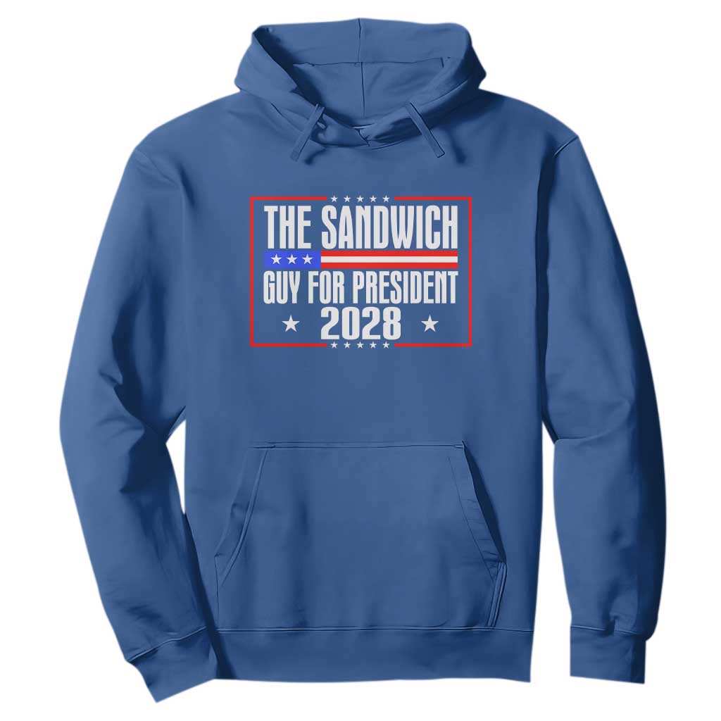 The Sandwich Guy for President 2028 Hoodie Funny Patriotic Campaign Parody TS02 Royal Blue Print Your Wear