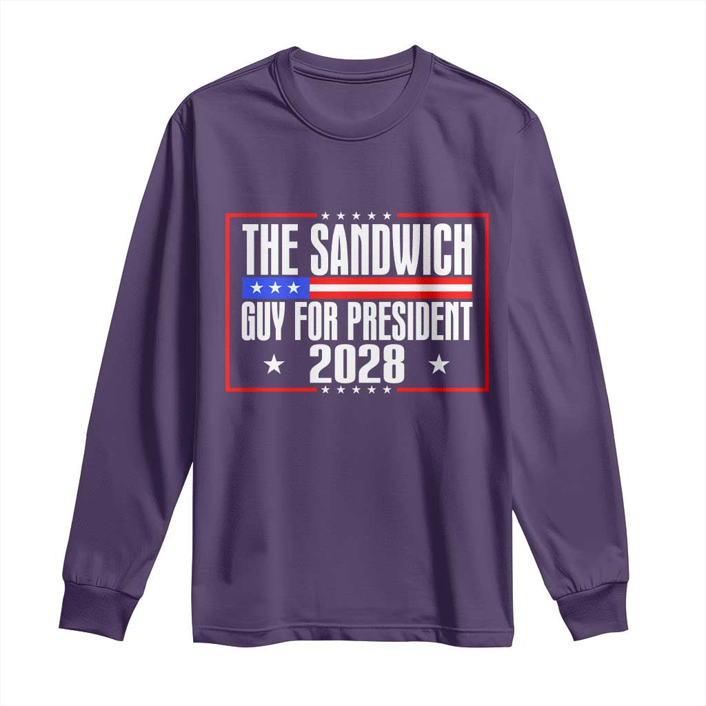 The Sandwich Guy for President 2028 Long Sleeve Shirt Funny Patriotic Campaign Parody TS02 Purple Print Your Wear